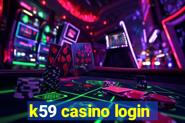 k59 casino login